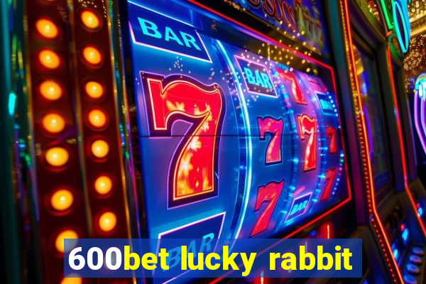 600bet lucky rabbit